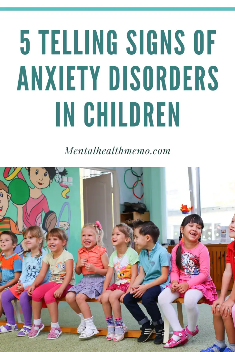5 Signs Of Anxiety Disorders In Children Mental Health Memo