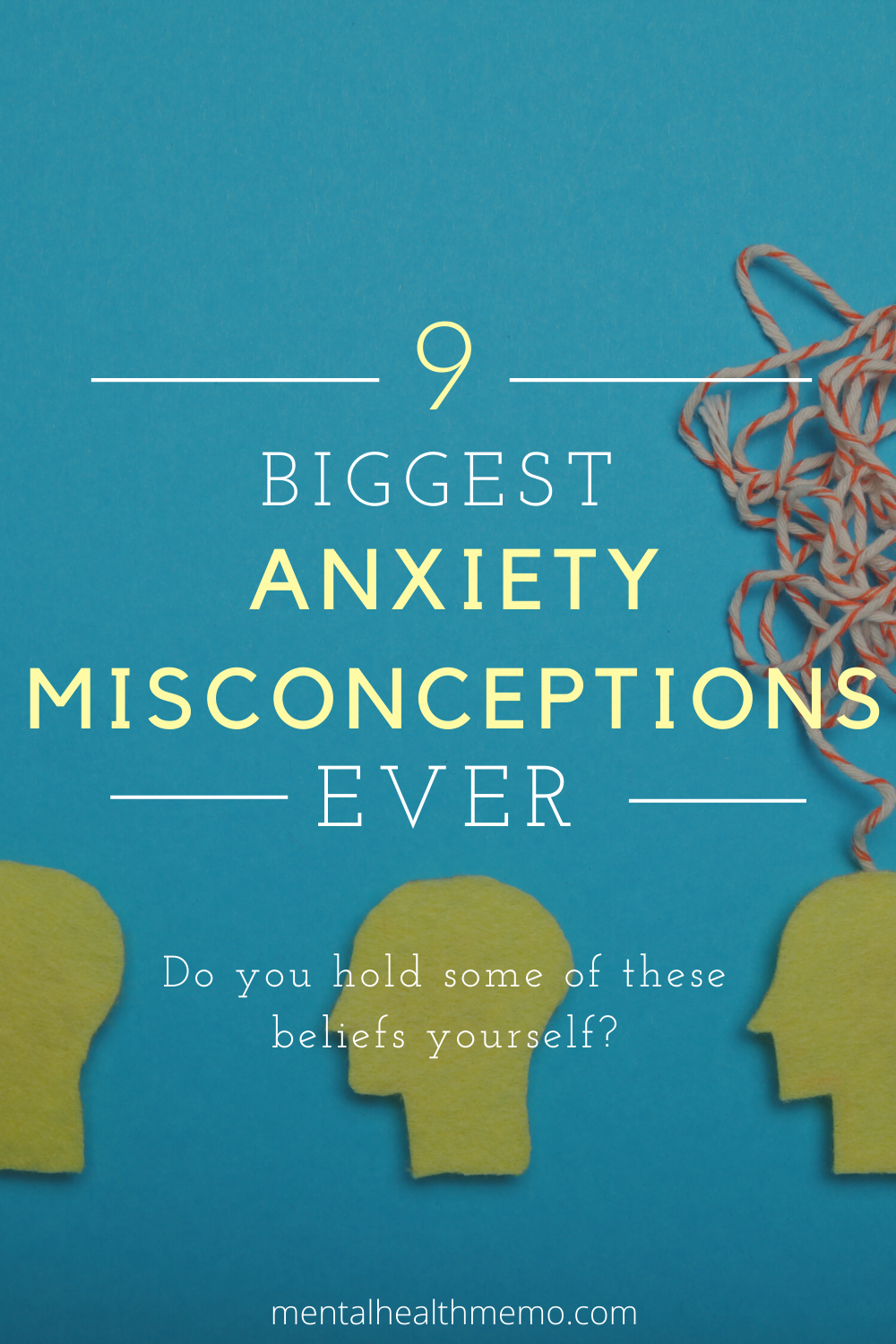 The 9 Biggest Misconceptions About Anxiety. Do You Know Them? Mental